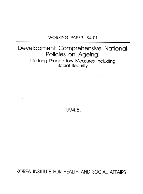 Development Of Comprehensive National Policies On Ageing: Life-Long Preparatory Measures Including Social Security